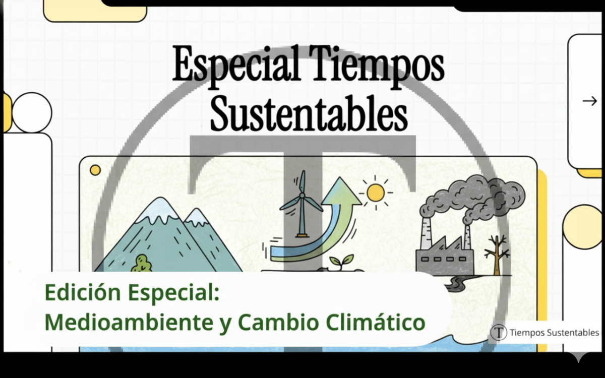 Especial Medioambiente y Cambio&nbsp;Climático